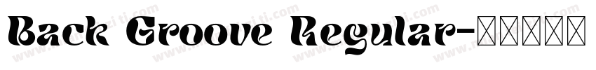 Back Groove Regular字体转换